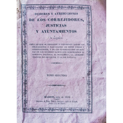 CORREGIDORES JUSTICIAS  Y AYUNTAMIENTOS TOMOS -1-2-4