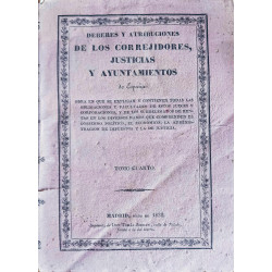 CORREGIDORES JUSTICIAS  Y AYUNTAMIENTOS TOMOS -1-2-4
