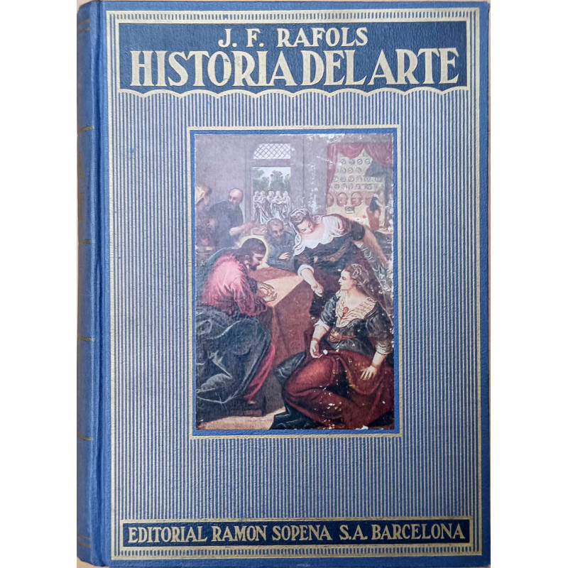 HISTORIA GENERAL DEL ARTE. J.R. RAFOLS