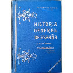 HISTORIA GENERAL DE ESPAÑA....