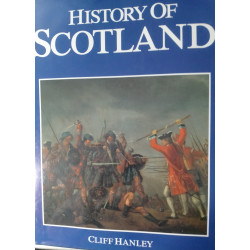 HISTORY OF SCOTLAND. CLIPFF HANLEY