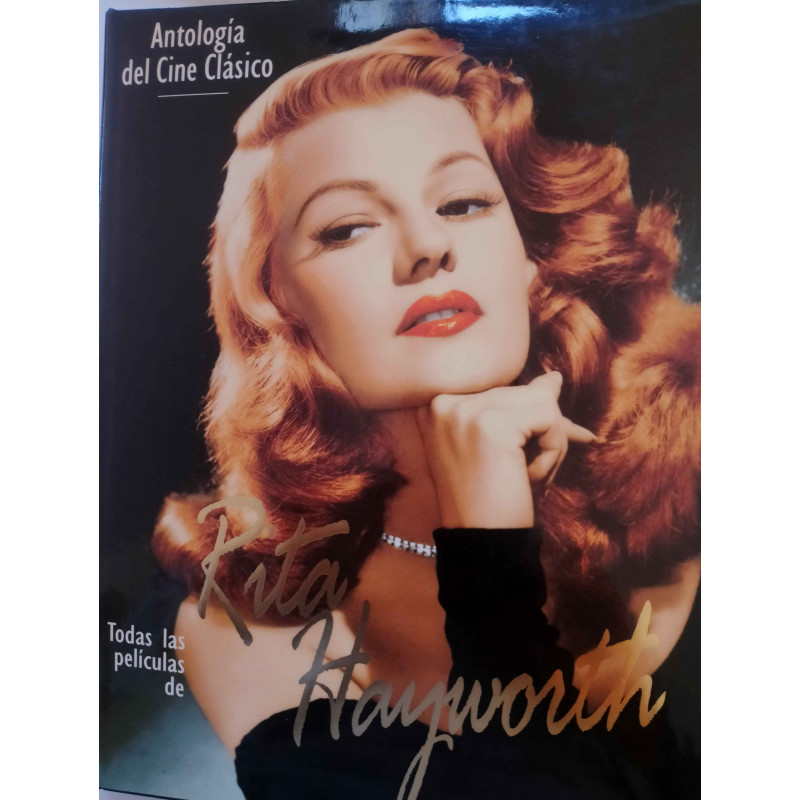 RITA HAYWORTH. SUS PELÍCULAS  Y SU VIDA