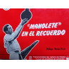 TORERO "MANOLETE EN EL RECUERDO". 1982. PRÓLOGO MATÍAS PRATS.